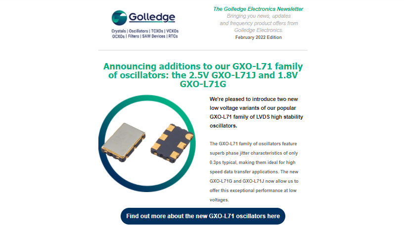 Our February 2022 newsletter is available now and features our new low voltage low phase jitter LVDS oscillators.